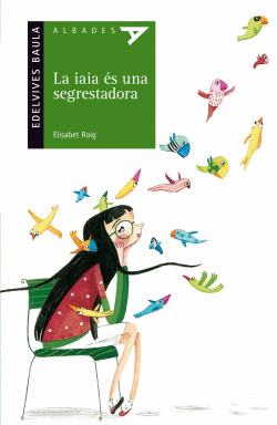 LA IAIA �S UNA SEGRESTADORES