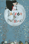 EL LADRN DE PALABRAS