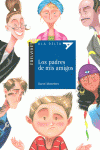 LOS PADRES DE MIS AMIGOS