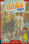 LA BIBLIA CON LUPA