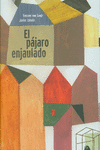 EL P�JARO ENJAULADO