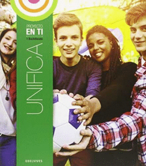UNIFICA 1� BACHILLERATO (PROYECTO EN T�)