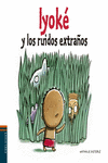 IYOK� Y LOS RUIDOS EXTRA�OS