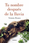 TU NOMBRE DESPUS DE LA LLUVIA (DREAMING SPIRES 1)