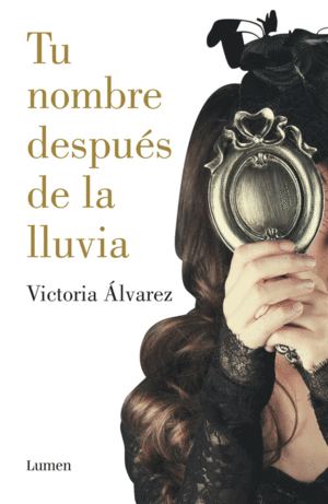 TU NOMBRE DESPU�S DE LA LLUVIA (DREAMING SPIRES 1)