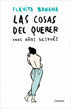 LAS COSAS DEL QUERER UNOS A�OS DESPU�S