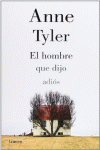 EL HOMBRE QUE DIJO ADI�S