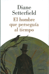EL HOMBRE QUE PERSEGU�A AL TIEMPO
