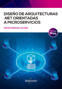 DISE�O DE ARQUITECTURAS .NET ORIENTADAS A MICROSERVICIOS