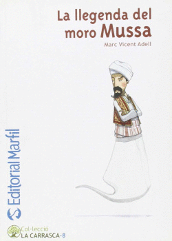 LA LLEGENDA DEL MORO MUSSA