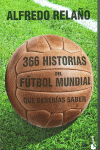 366 HISTORIAS DEL FTBOL MUNDIAL QUE DEBERAS SABER