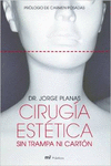 CIRUG�A EST�TICA SIN TRAMPA NI CART�N