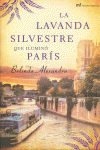 LA LAVANDA SILVESTRE QUE ILUMIN� PAR�S