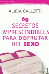 69 SECRETOS IMPRESCINDIBLES PARA DISFRUTAR DEL SEXO
