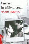 QUE SEA LA �LTIMA VEZ...