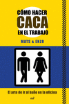 CMO HACER CACA EN EL TRABAJO
