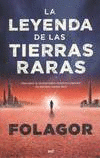 LA LEYENDA DE LAS TIERRAS RARAS