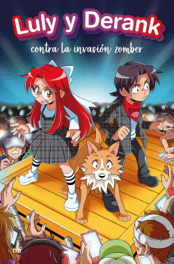 LULY Y DERANK 2. LULY Y DERANK CONTRA LA INVASI�N ZOMBER