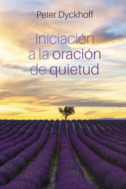 INICIACI�N A LA ORACI�N DE QUIETUD