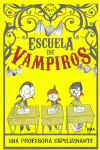 ESCUELA DE VAMPIROS 4: UNA PROFESORA ESPELUZNANTE