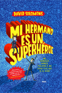 MI HERMANO ES UN SUPERH�ROE