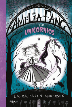 AMELIA FANG Y LOS UNICORNIOS 2