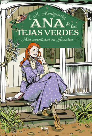 ANA DE LAS TEJAS VERDES 4. MAS AVENTURAS EN AVONLEA