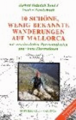MALLORCA: ZEHN SCH�NE, WENIG BEKANNTE WANDERUNGEN