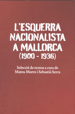 L'ESQUERRA NACIONALISA A MALLORCA (1900-1936)