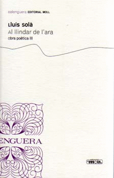 AL LLINDAR DE L'ARA.OBRA POETICA III