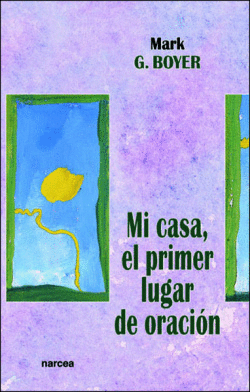 MI CASA, PRIMER LUGAR ORACION