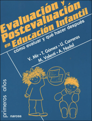 EVALUACI�N Y POSTEVALUACI�N EN EDUCACI�N INFANTIL
