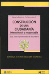 CONSTRUCCI�N DE UNA CIUDADAN�A INTERCULTURAL Y RESPONSABLE