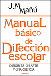MANUAL B�SICO DE DIRECCI�N ESCOLAR
