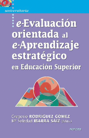 E-EVALUACIN ORIENTADA AL E-APRENDIZAJE ESTRATGICO EN EDUCACIN SUPERIOR