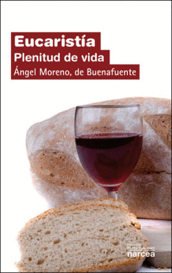 EUCARISTIA. PLENITUD DE VIDA