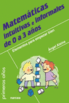 MATEM�TICAS INTUITIVAS E INFORMALES DE 0 A 3 A�OS