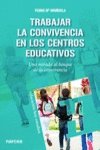 TRABAJAR LA CONVIVENCIA EN LOS CENTROS EDUCATIVOS