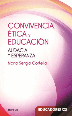 CONVIVENCIA, �TICA Y EDUCACI�N