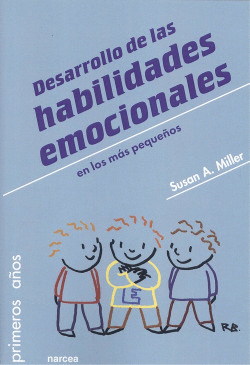 DESARROLLO DE LAS HABILIDADES EMOCIONALES EN LOS M�S PEQUE�OS