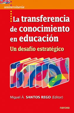 LA TRANSFERENCIA DE CONOCIMIENTO EN EDUCACI�N