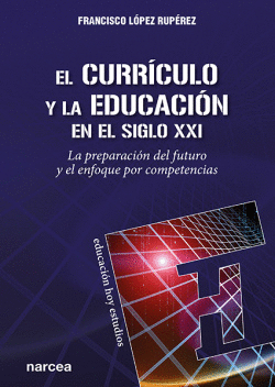 EL CURR�CULO Y LA EDUCACI�N EN EL SIGLO XXI