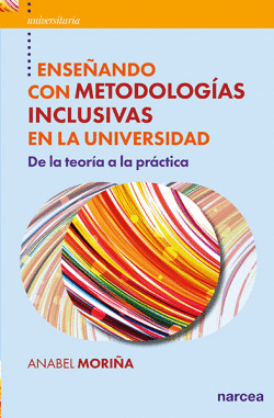 ENSE�ANDO CON METODOLOG�AS INCLUSIVAS EN LA UNIVERSIDAD