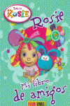 ROSIE. MI LIBRO DE AMIGOS