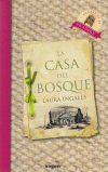 LA CASA DEL BOSQUE
