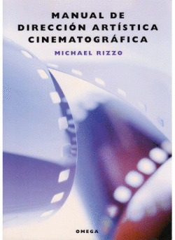 MANUAL DE DIRECCI�N ART�STICA CINEMATOGR�FICA