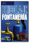 BRICOLAJE. FONTANER�A