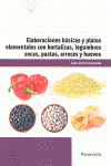 ELABORACIONES B�SICAS Y PLATOS ELEMENTALES CON HORTALIZAS, LEGUMBRES SECAS, PAST