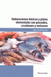 ELABORACIONES B�SICAS Y PLATOS ELEMENTALES CON PESCADOS, CRUST�CEOS Y MOLUSCOS