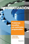 AUTOMATIZACI�N. PROBLEMAS RESUELTOS CON AUT�MATAS PROGRAMABLES